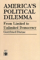 Book Cover for America's Political Dilemma by Gottfried Dietze