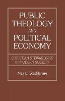 Book Cover for Public Theology and Political Economy by Max L. Stackhouse