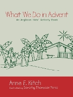 Book Cover for What We Do in Advent by Anne E. Kitch