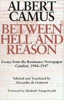 Book Cover for Between Hell and Reason by Albert Camus