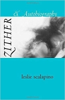 Book Cover for Zither & Autobiography by Leslie Scalapino