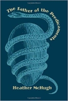 Book Cover for The Father of the Predicaments by Heather McHugh