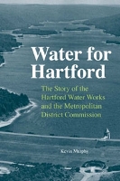 Book Cover for Water for Hartford by Kevin Murphy