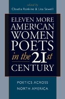 Book Cover for Eleven More American Women Poets in the 21st Century by Claudia Rankine