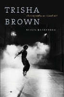 Book Cover for Trisha Brown by Susan Rosenberg