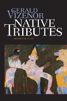 Book Cover for Native Tributes by Gerald Vizenor