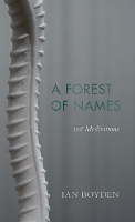 Book Cover for Forest of Names by Ian Boyden