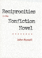 Book Cover for Reciprocities in the Nonfiction Novel by John Russell