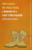 Book Cover for The Longer We Were There by Steven Moore