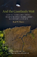 Book Cover for And the Coastlands Wait by Reid W. Harris, Jimmy Carter, Charles H. McMillan III