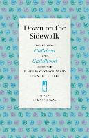 Book Cover for Down on the Sidewalk by Carole L. Glickfeld, Tom Kealey, Dana Johnson