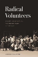 Book Cover for Radical Volunteers by Katherine J. Ballantyne