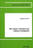 Book Cover for Des Salons Victoriens aux Cabanes d'Emigrants by Stephen Foster