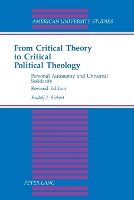 Book Cover for From Critical Theory to Critical Political Theology by Rudolf J. Siebert