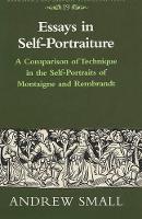 Book Cover for Essays in Self-Portraiture by Andrew Small