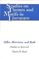 Book Cover for Silko, Morrison, and Roth by Naomi R Rand