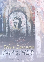Book Cover for John Lennon Imagined by Janne Meakelea