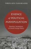 Book Cover for Essence of Political Manipulation by Nikolaos Zahariadis