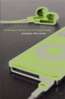 Book Cover for Portable Music and Its Functions by Andrew Williams