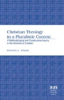 Book Cover for Christian Theology in a Pluralistic Context by Steven L Wiebe