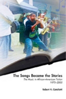 Book Cover for The Songs Became the Stories by Robert H. Cataliotti