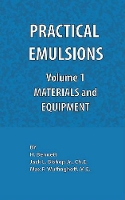 Book Cover for Practical Emulsions, Volume 1, Materials and Equipment by Jack L. Bishop