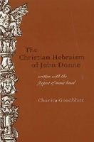 Book Cover for The Christian Hebraism of John Donne by Chanita Goodblatt