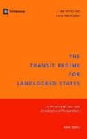 Book Cover for The Transit Regime for Landlocked States by Kishor Uprety