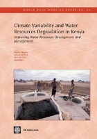 Book Cover for Climate Variability and Water Resources Degradation in Kenya by Hezron Mogaka, Samuel Gichere, Richard Davis, Rafik Hirji