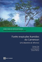 Book Cover for Forets Tropicales Humides Du Cameroun by Giuseppe Topa, Carole Megevand, Alain Karsenty