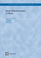Book Cover for Rural Informatization in China by Christina ZhenWei Qiang, Naggy Hanna