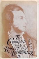 Book Cover for The Complete Works of Robert Browning, Volume II by Robert Browning