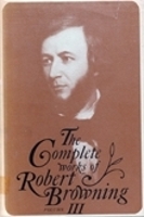 Book Cover for The Complete Works of Robert Browning, Volume III by Robert Browning