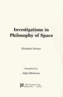 Book Cover for Investigations in Philosophy of Space by Elisabeth Ströker