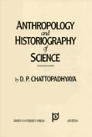 Book Cover for Anthropology and Historiography of Science by D. P. Chattopadhyaya