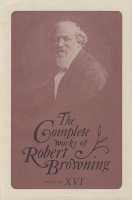 Book Cover for The Complete Works of Robert Browning, Volume XVI by Robert Browning