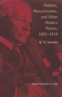 Book Cover for Pebbles, Monochromes and Other Modern Poems, 1891–1916 by W. D. Howells