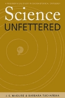 Book Cover for Science Unfettered by James E. McGuire, Barbara Tuchansk