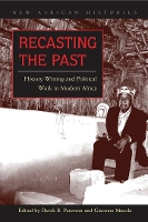 Book Cover for Recasting the Past by Derek R. Peterson