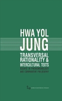 Book Cover for Transversal Rationality and Intercultural Texts by Hwa Yol Jung