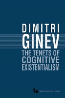 Book Cover for The Tenets of Cognitive Existentialism by Dimitri Ginev