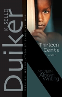 Book Cover for Thirteen Cents by K. Sello Duiker, Shaun Viljoen
