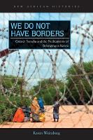 Book Cover for We Do Not Have Borders by Keren Weitzberg