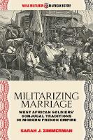 Book Cover for Militarizing Marriage by Sarah J. Zimmerman