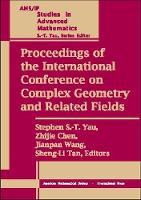 Book Cover for Proceedings of the International Conference on Complex Geometry and Related Fields by Stephen Shing-Taung Yau