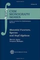 Book Cover for Monoidal Functors, Species and Hopf Algebras by Marcelo Aguiar, Swapneel Mahajan