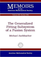 Book Cover for The Generalized Fitting Subsystem of a Fusion System by Michael Aschbacher