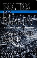 Book Cover for Politics by Humans by James David Barber