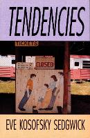 Book Cover for Tendencies by Eve Kosofsky Sedgwick