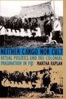 Book Cover for Neither Cargo nor Cult by Martha Kaplan